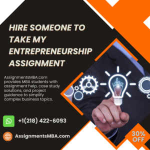 Hire Someone To Take My Entrepreneurship Assignment