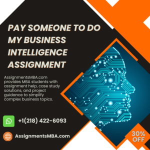 Pay Someone To Do My Business Intelligence Assignment