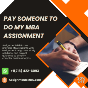 Pay Someone To Do My MBA Assignment