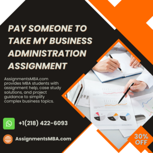 Pay Someone To Take My Business Administration Assignment